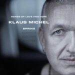 Klaus Michel / Songs Of Love And Hope/Spring