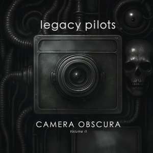 Legacy Pilots / Camera Obscura Volume 2 – CD-Review