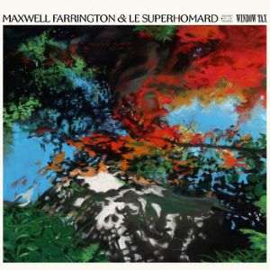 Maxwell Farrington & Le Superhomard – Window Tax - CD-Review