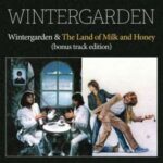 Wintergarden / Wintergarden & The Land Of Milk And Honey (bonus track edition) – CD-Review