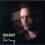 Ingvay - "Still Moving" - Vinyl-Review
