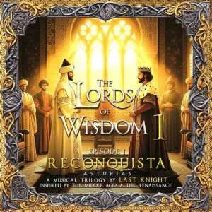 Last Knight / The Lords Of Wisdom I : Reconquista I - CD-Review