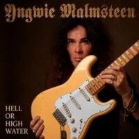 Yngwie Malmsteen - Hell Or High Water