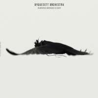 Byggesett Orchestra / Burning Bridges Is Easy